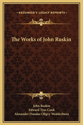 The Works of John Ruskin 1169362532 Book Cover