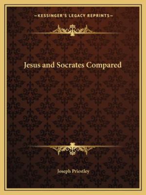 Jesus and Socrates Compared 1162901675 Book Cover