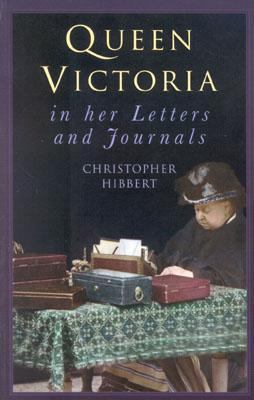 Queen Victoria in Her Letters and Journals 0750923490 Book Cover