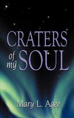 Craters of my Soul 1434307344 Book Cover