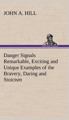 Danger Signals Remarkable, Exciting and Unique ... 3849163830 Book Cover