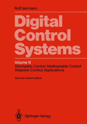 Digital Control Systems: Volume 2: Stochastic C... 3642864228 Book Cover