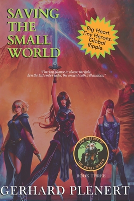 Saving the Small World 1947704583 Book Cover
