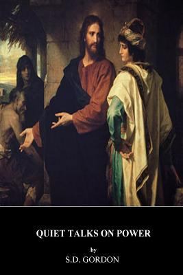 Quiet Talks on Power 1530321735 Book Cover
