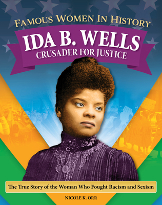 Famous Women in History: Ida B. Wells: Crusader...            Book Cover