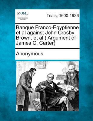 Banque Franco-Egyptienne et al Against John Cro... 127506664X Book Cover