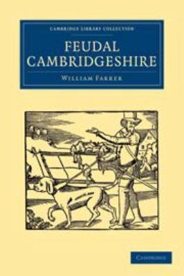 Feudal Cambridgeshire 0511693400 Book Cover