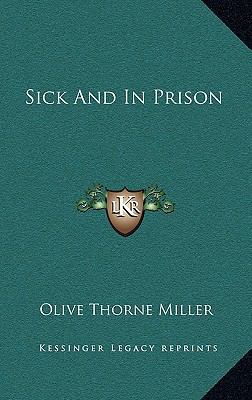 Sick and in Prison 1163667625 Book Cover