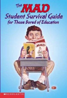 The Mad Student Survival Guide for Those Bored ... 0439382017 Book Cover