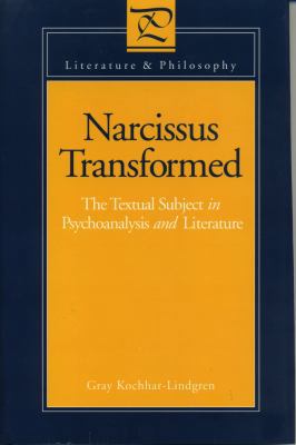 Narcissus Transformed: The Textual Subject in P... 0271009071 Book Cover