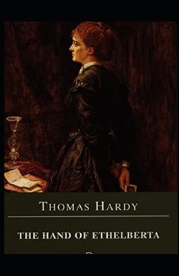 Paperback The Hand of Ethelberta Illustrated Book