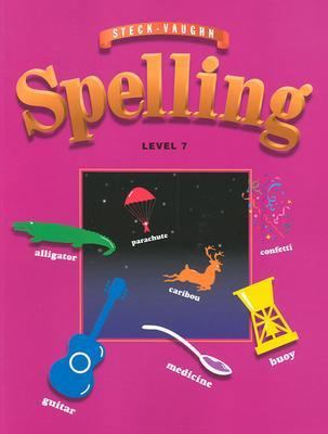 Steck-Vaughn Spelling: Workbook Book 7 081149277X Book Cover