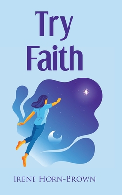Try Faith 1685707467 Book Cover