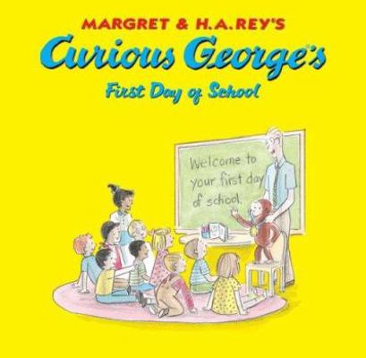 Curious George's First Day of School 1599614219 Book Cover