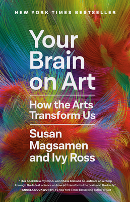 Your Brain on Art: How the Arts Transform Us 059344924X Book Cover