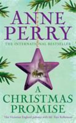 A Christmas Promise. Anne Perry 0755351126 Book Cover