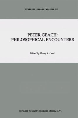 Peter Geach: Philosophical Encounters 0792308239 Book Cover