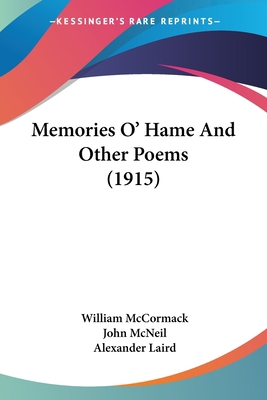Memories O' Hame And Other Poems (1915) 0548677328 Book Cover