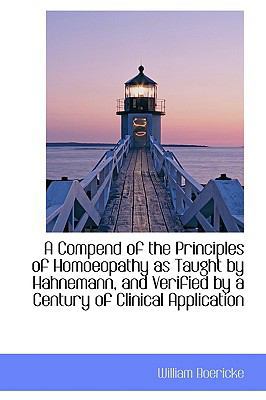 A Compend of the Principles of Homoeopathy as T... 1110000103 Book Cover