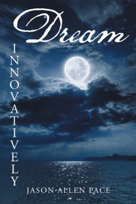 Dream Innovatively 1496910958 Book Cover