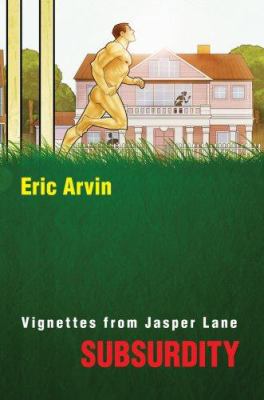 SubSurdity: Vignettes from Jasper Lane 0595454828 Book Cover