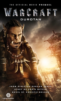 Warcraft: Durotan: The Official Movie Prequel 1783299606 Book Cover