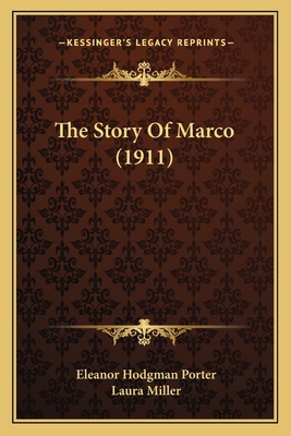 The Story Of Marco (1911) 1167001494 Book Cover