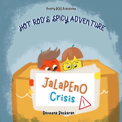 Hot Rod's Spicy Adventure - Jalapeno Crisis: A ... 9334145463 Book Cover