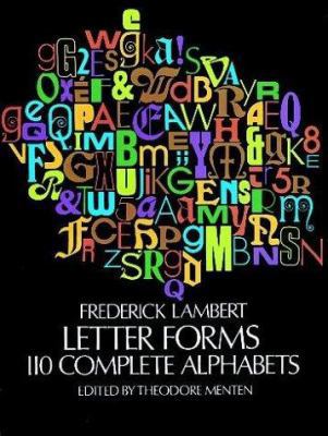 Letter Forms: 110 Complete Alphabets 048622872X Book Cover