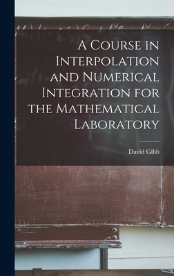 A Course in Interpolation and Numerical Integra... 1016545061 Book Cover