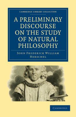 A Preliminary Discourse on the Study of Natural... 1108000177 Book Cover