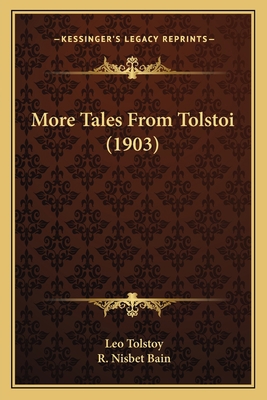 More Tales From Tolstoi (1903) 1165685078 Book Cover