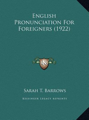English Pronunciation For Foreigners (1922) 1169569587 Book Cover