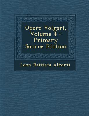 Opere Volgari, Volume 4 [Italian] 1293424471 Book Cover