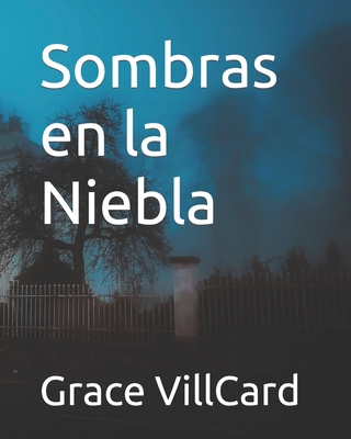 Sombras en la Niebla [Spanish] B0CL6TSSTD Book Cover