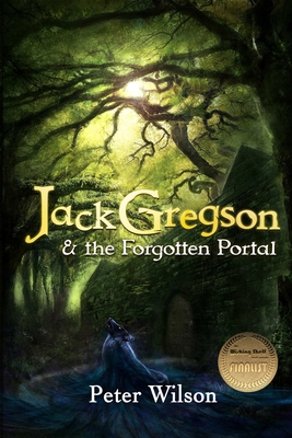 Jack Gregson & the Forgotten Portal 1942624689 Book Cover