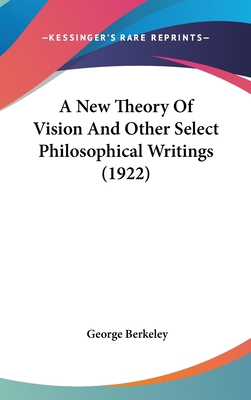 A New Theory of Vision and Other Select Philoso... 1436971071 Book Cover