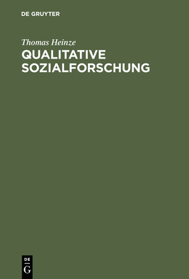Qualitative Sozialforschung: Einführung, Method... [German] 3486257234 Book Cover
