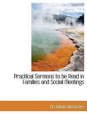 Practical Sermons to Be Read in Families and So... 1116017237 Book Cover