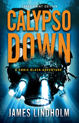 Calypso Down: A Chris Black Adventure [Large Print] 0744307465 Book Cover