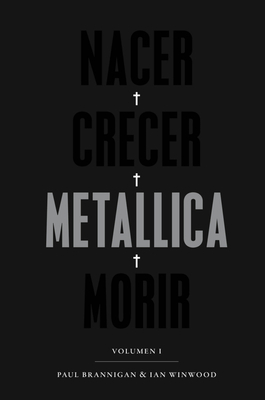 Nacer, Crecer, Metallica, Morir [Spanish] 8417893407 Book Cover