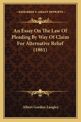 An Essay On The Law Of Pleading By Way Of Claim... 1164570714 Book Cover