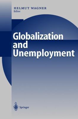 Globalization and Unemployment 3540667652 Book Cover