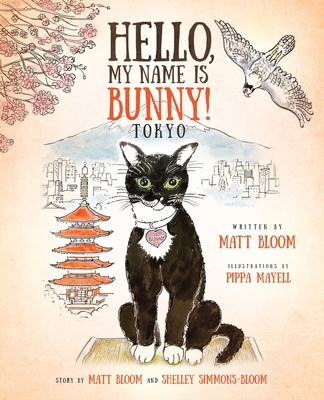 Hello, My Name is Bunny!: Tokyo 0997642572 Book Cover