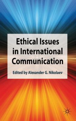 Ethical Issues in International Communication 0230272894 Book Cover
