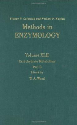 Carbohydrate Metabolism, Part C: Volume 42 0121819426 Book Cover