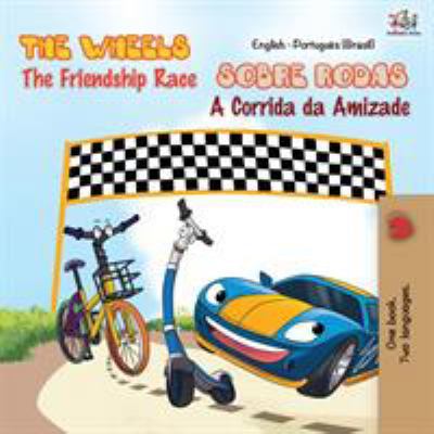 The Wheels - The Friendship Race (English Portu... [Portuguese] 152591703X Book Cover