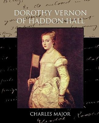 Dorothy Vernon of Haddon Hall 143859433X Book Cover