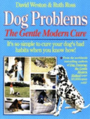Dog Problems: The Gentle Modern Cure 185586004X Book Cover