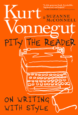 Pity the Reader: On Writing with Style 1609809629 Book Cover